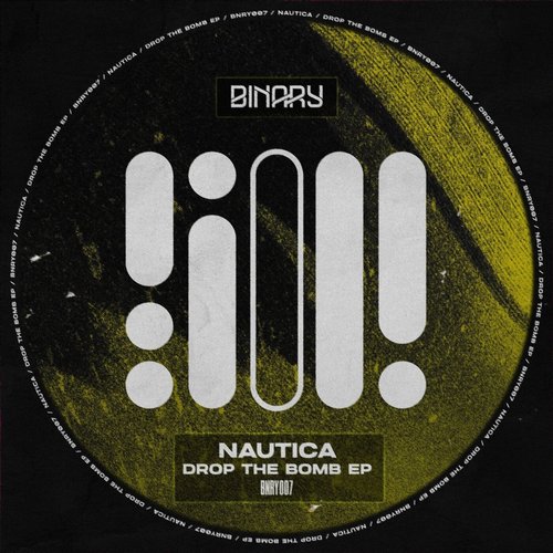 Nautica (UK) - Drop The Bomb EP [BNRY007]